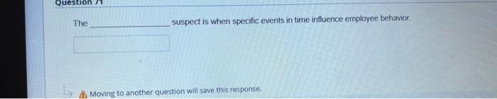 Question 71 The suspect is when specific events