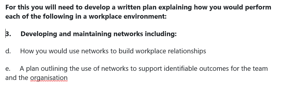 For this you will need to develop a written plan