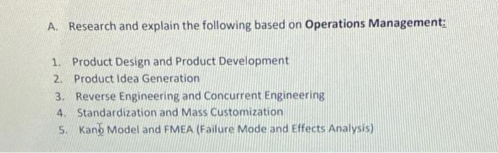 A. Research and explain the following based on