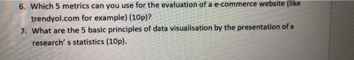 6. Which 5 metrics can you use for the evaluation