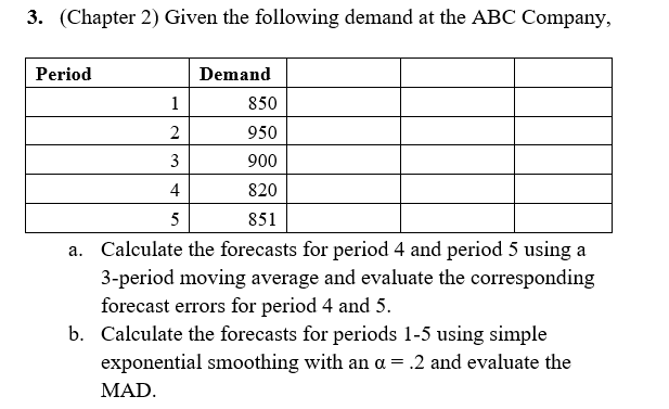 PLEASE SHOW FORMUAL WORK 3. (Chapter 2) Given the