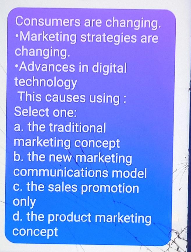 Consumers are changing. Marketing strategies are