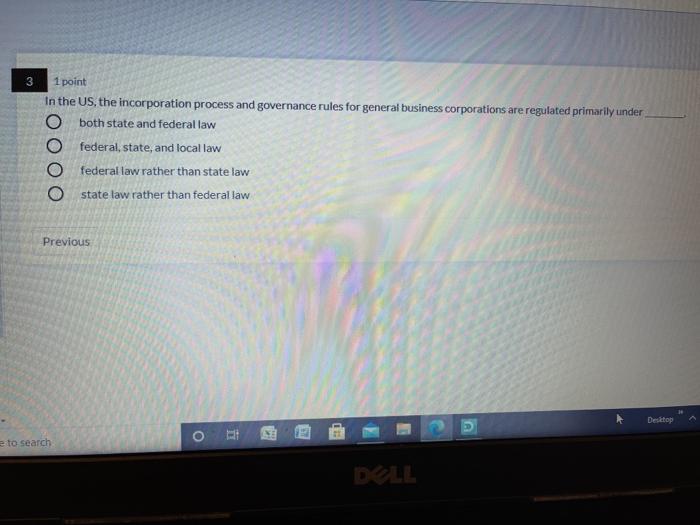 3 1 point In the US, the incorporation process