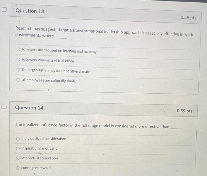 D Question 13 0.59 pts Research has suggested