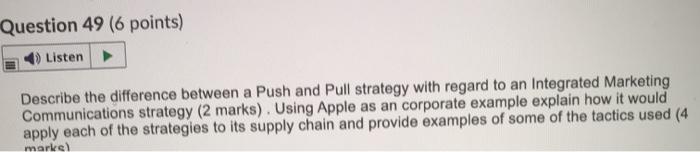 Question 49 (6 points) Listen Describe the