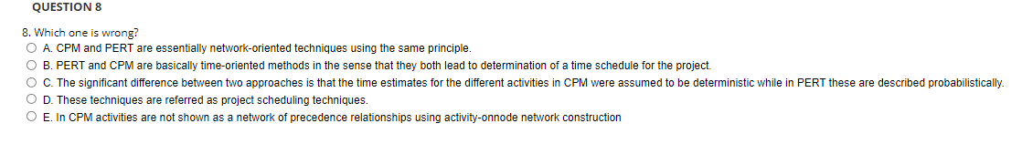QUESTION 8 8. Which one is wrong? O A. CPM and