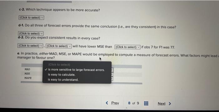 Two different forecasting techniques were used to