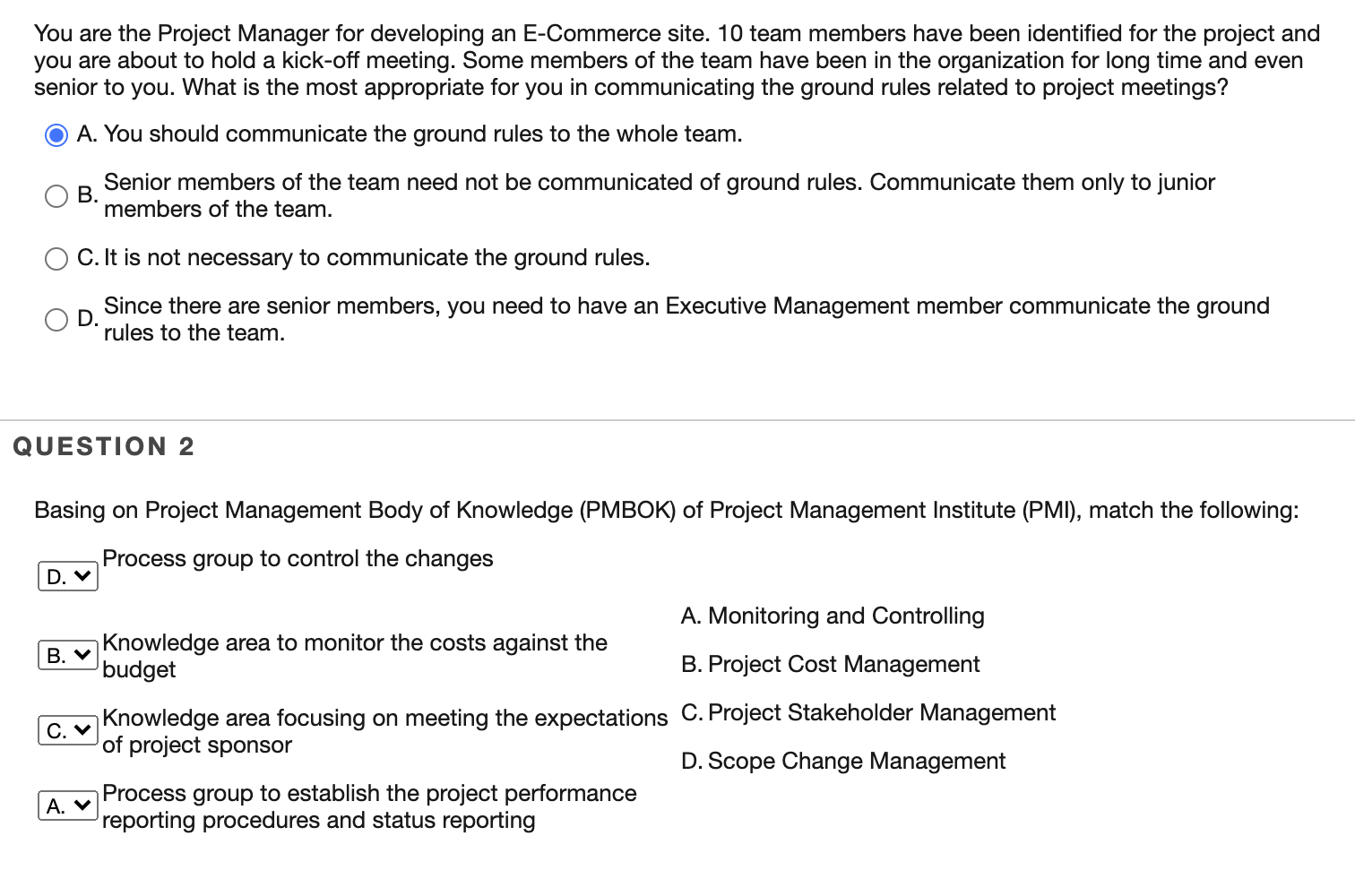 You are the Project Manager for developing an