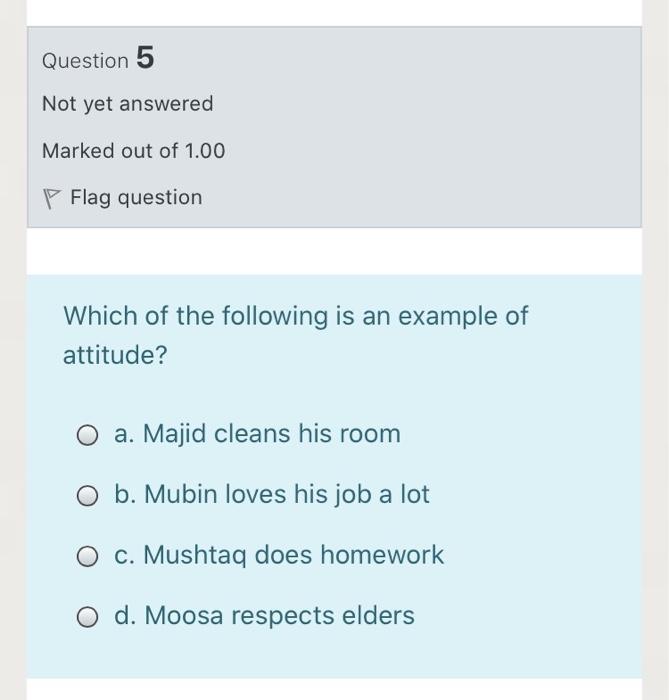 Question 5 Not yet answered Marked out of 1.00