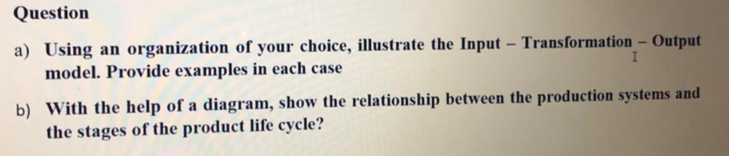 Question a) Using an organization of your choice,