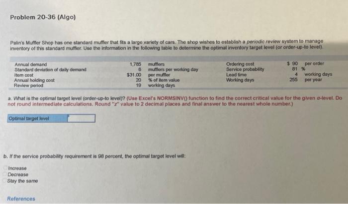 Problem 20-36 (Algo) Palin's Muffer Shop has one