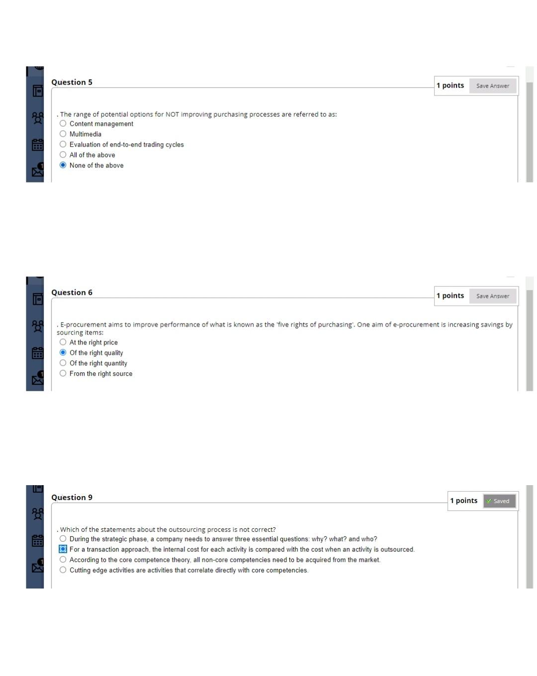 Question 5 1 points Save Answer . The range of