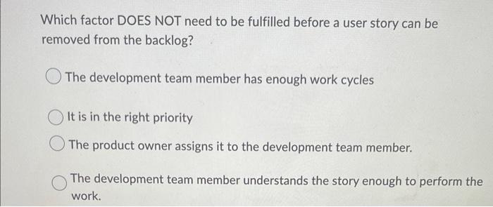 Which factor DOES NOT need to be fulfilled before