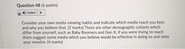 Question 48 (6 points) Listen Consider your own
