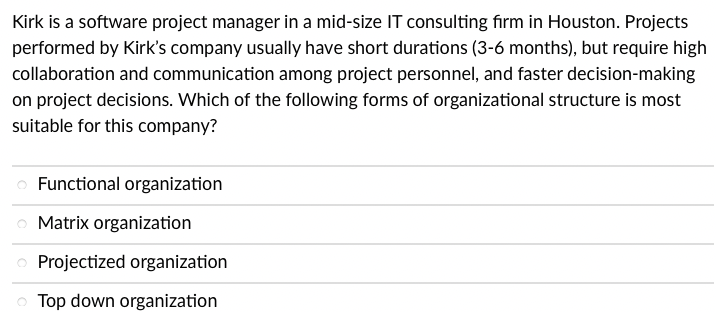 Kirk is a software project manager in a mid-size