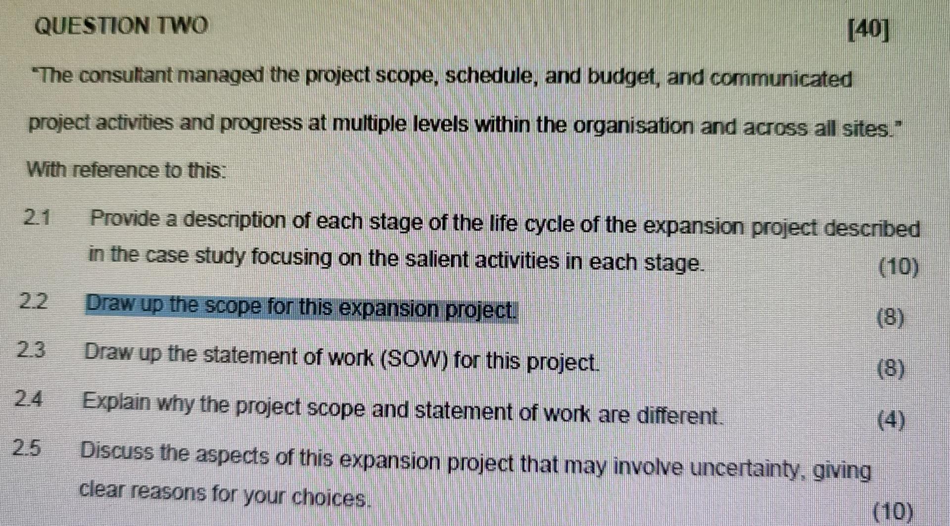 question 2.2 [40] QUESTION TWO "The consultant