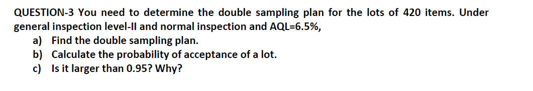 QUESTION-3 You need to determine the double