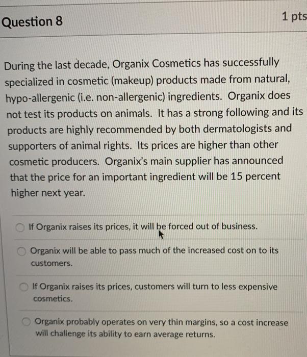 pls help. 1 pts Question 8 During the last