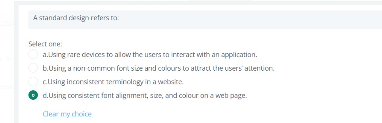 A standard design refers to: Select one: a.Using