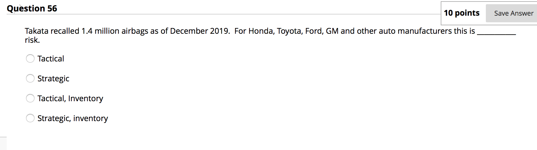 Question 56 10 points Save Answer Takata recalled