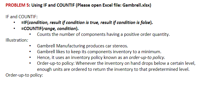 PROBLEM 5: Using IF and COUNTIF (Please open