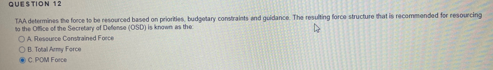 QUESTION 12 TAA determines the force to be