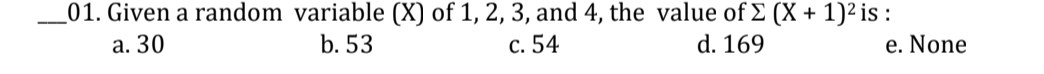 __01. Given a random variable (X) of 1, 2, 3, and