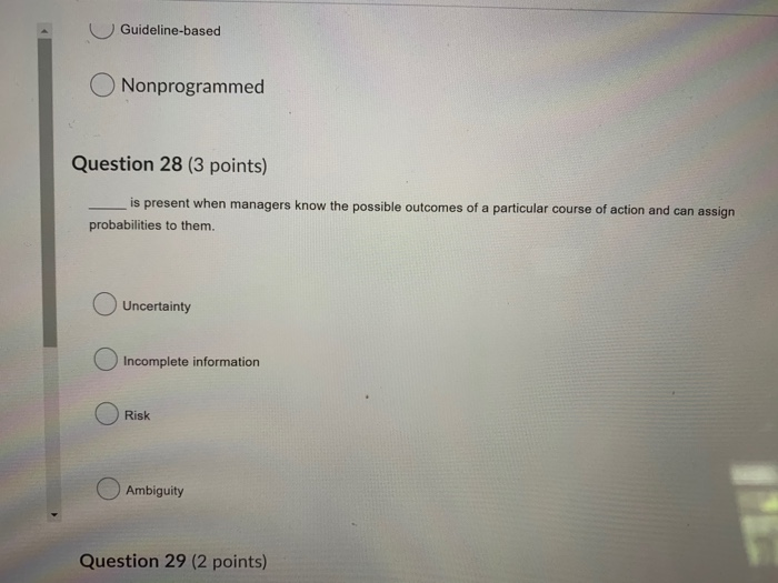 Question 26 (3 points) Programmed decision making