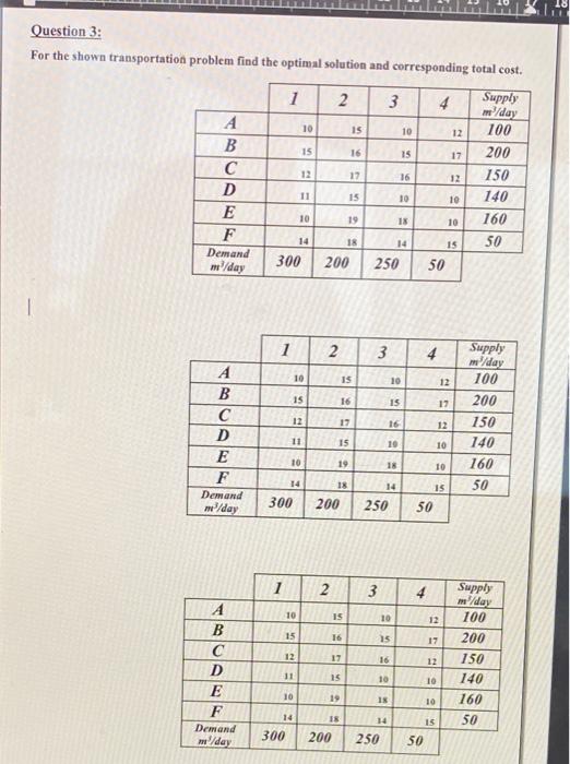 Question 3: For the shown transportation problem