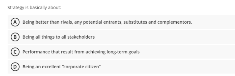 Strategy is basically about: A Being better than