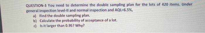 QUESTION-3 You need to determine the double