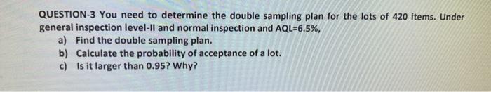 QUESTION-3 You need to determine the double