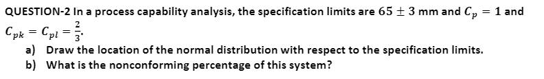 In a process capability analysis, the