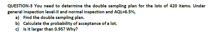 QUESTION-3 You need to determine the double