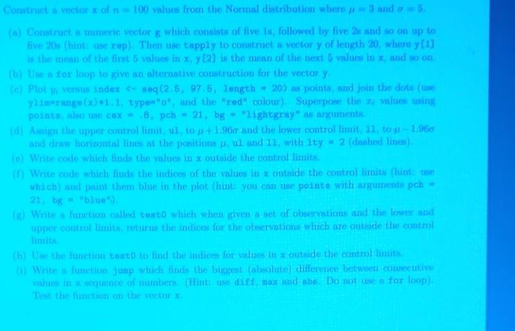 in R code please Construct a vector xol n = 100