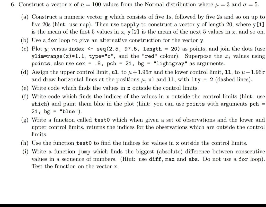 in R code please Construct a vector xol n = 100