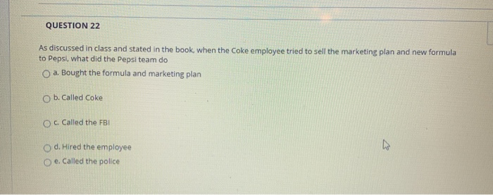 QUESTION 22 As discussed in class and stated in