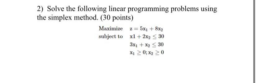 2) Solve the following linear programming