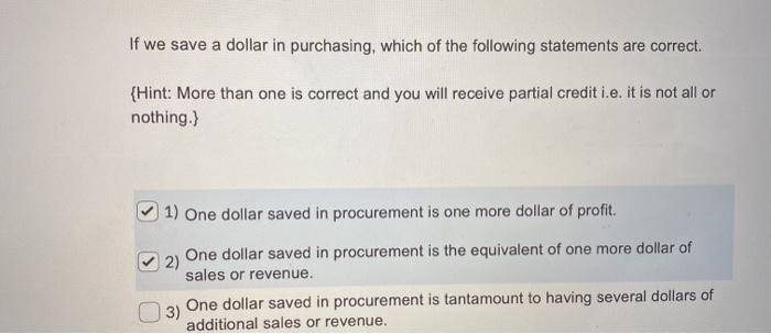 If we save a dollar in purchasing, which of the