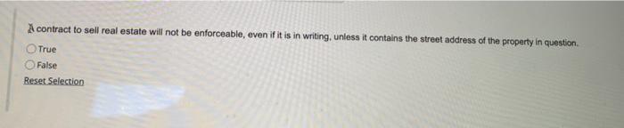 A contract to sell real estate will not be