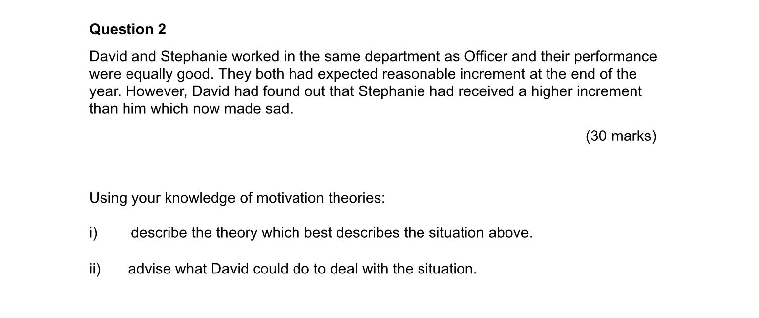 Question 2 David and Stephanie worked in the same