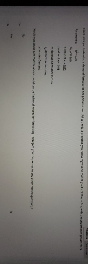 10 points Save Answer Kim K. asks you to develop