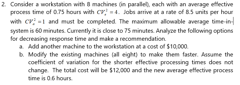 2. Consider a workstation with 8 machines (in