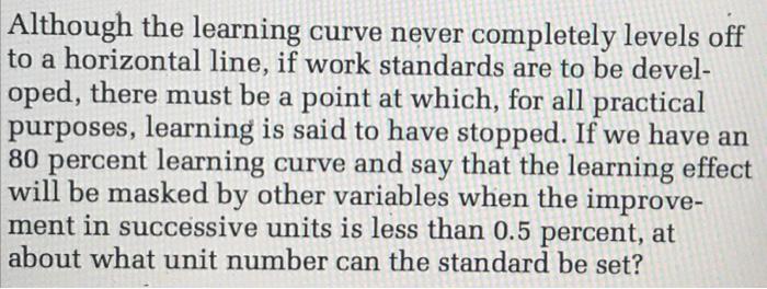 please show work Although the learning curve