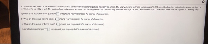 please post all anwsers clearly Southeastem