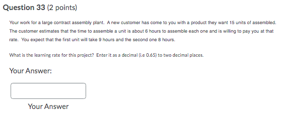 Question 33 (2 points) Your work for a large