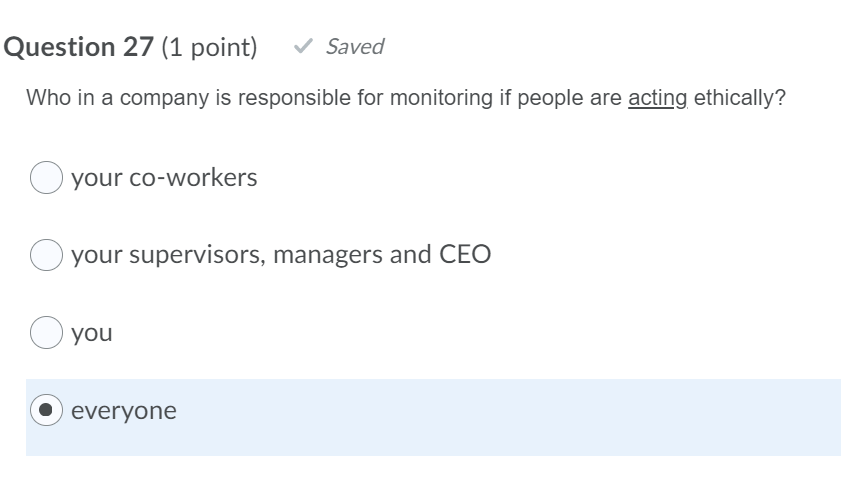 Question 27 (1 point) Saved Who in a company is