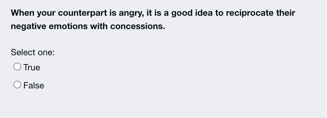 When your counterpart is angry, it is a good idea