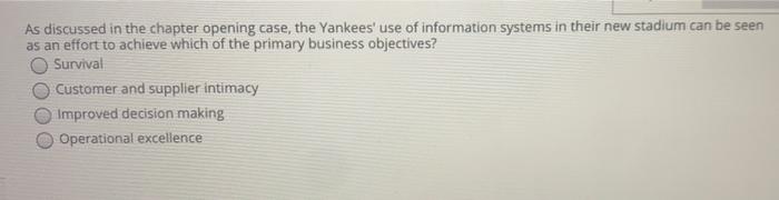 As discussed in the chapter opening case, the