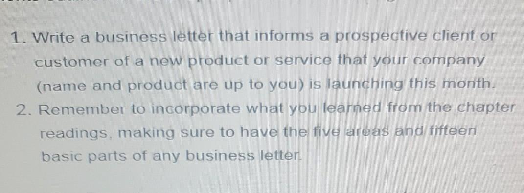 1. Write a business letter that informs a